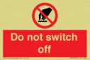 do-not-switch-off-prohibition-sign~